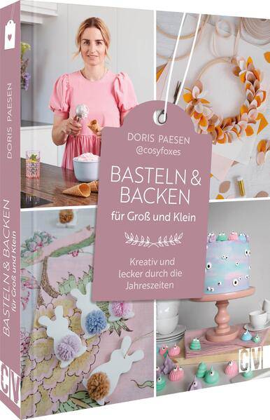 BASTELN & BACKEN für groß und klein Doris Paesen - Der Backmichgluecklich Online Shop
